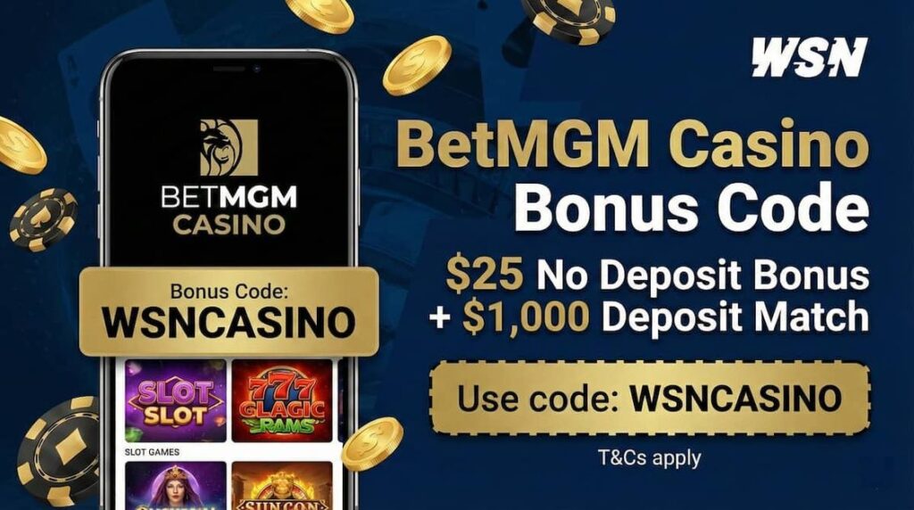 BetMGM Casino Bonus Code WSNCASINO for the Big Game