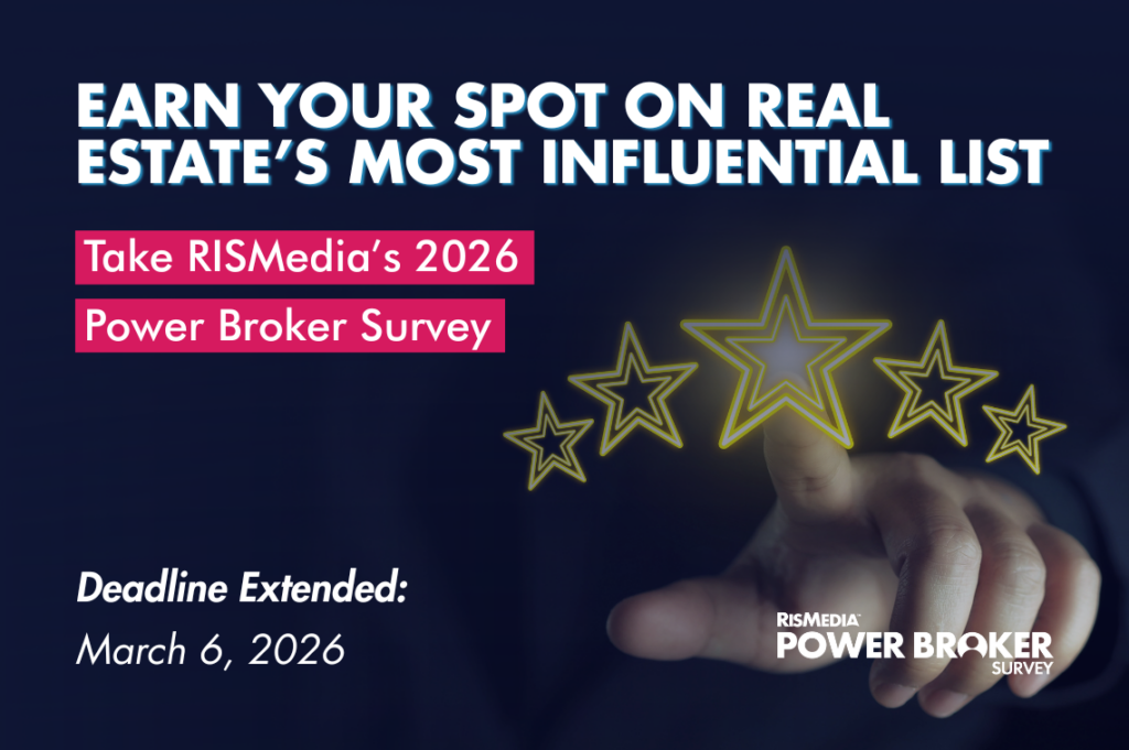 Deadline Extended to Complete RISMedia Power Broker Survey