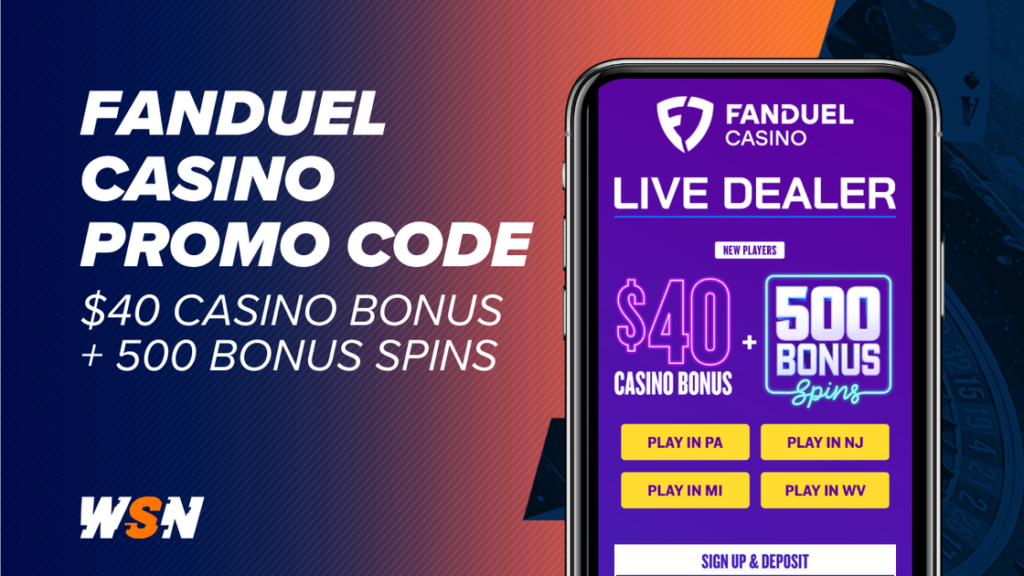 FanDuel Casino Promo Code - $40 Bonus + 500 Bonus Spins