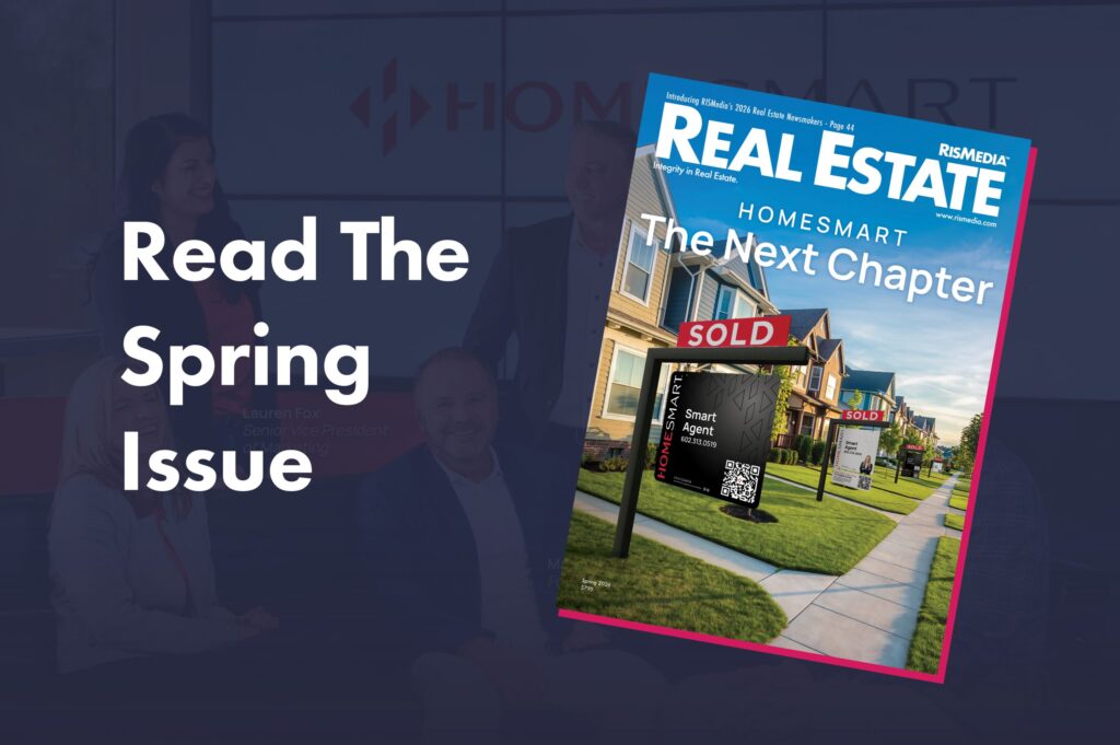 The Spring Issue of Real Estate Magazine Is Now Live — RISMedia