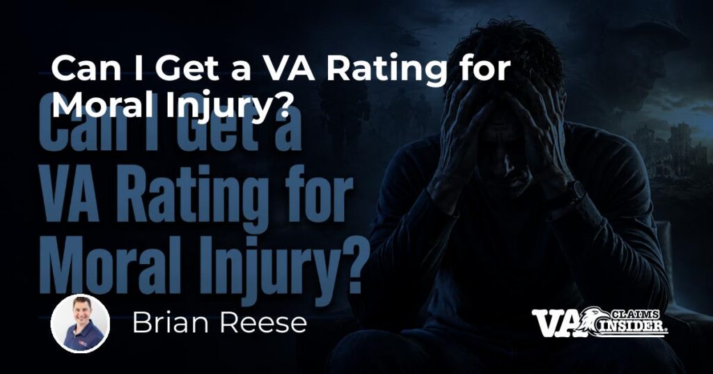 Can I Get a VA Rating for Moral Injury?