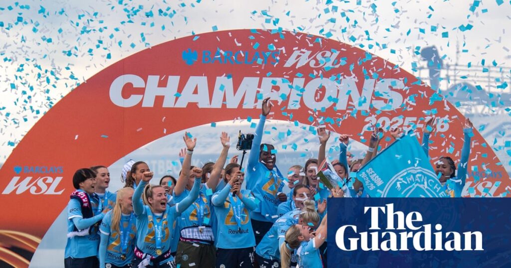 Manchester City crowned champions as WSL season wraps up – Women’s Football Weekly | Soccer