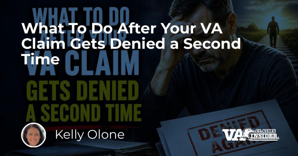 What To Do After Your VA Claim Gets Denied a Second Time