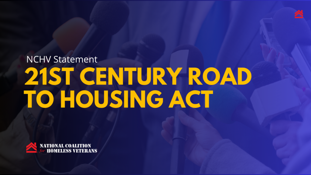 National Coalition for Homeless Veterans Applauds Enactment of the 21st Century ROAD to Housing Act – National Coalition for Homeless Veterans National Coalition for Homeless Veterans Applauds Enactment of the 21st Century ROAD to Housing Act – National Coalition for Homeless Veterans