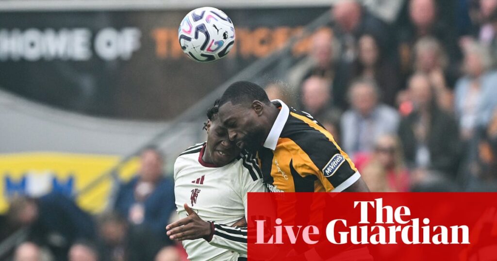 Hull City v Manchester United: Premier League – live | Premier League