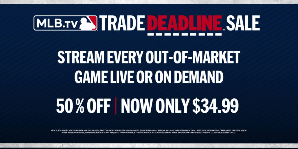 MLB.TV Trade Deadline 2026 sale