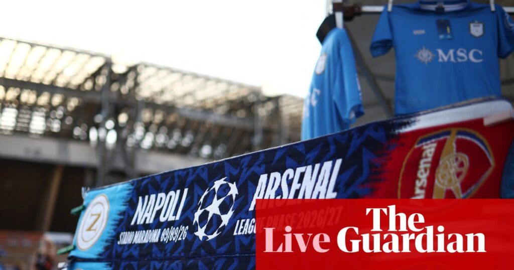 Napoli v Arsenal: Champions League – live | Champions League