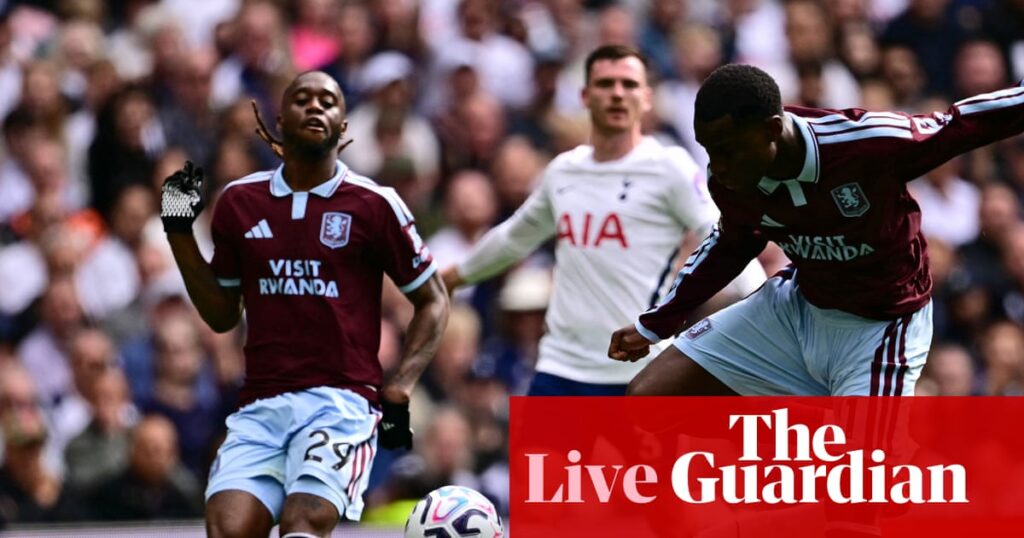 Tottenham v Aston Villa: Premier League – live | Premier League