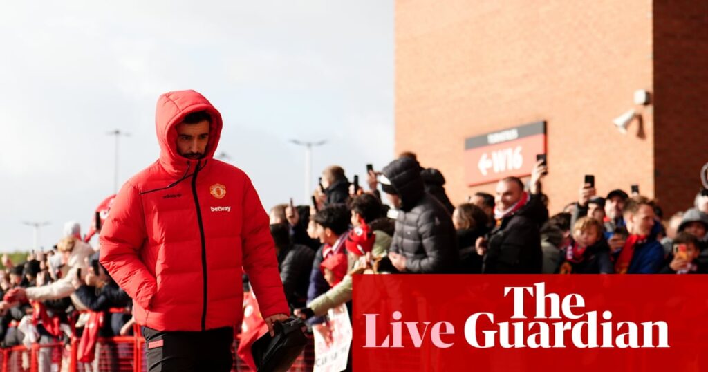Fernandes on bench for Manchester United, Liverpool v Brighton and more: clockwatch – live | Premier League
