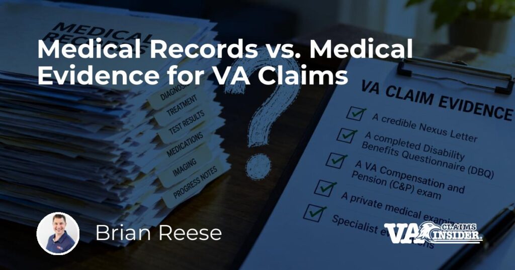 Medical Records vs. Medical Evidence for VA Claims